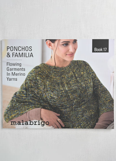 Malabrigo Book 17: Ponchos & Familia; Flowing Garments in Merino Yarns –  Wool and Company