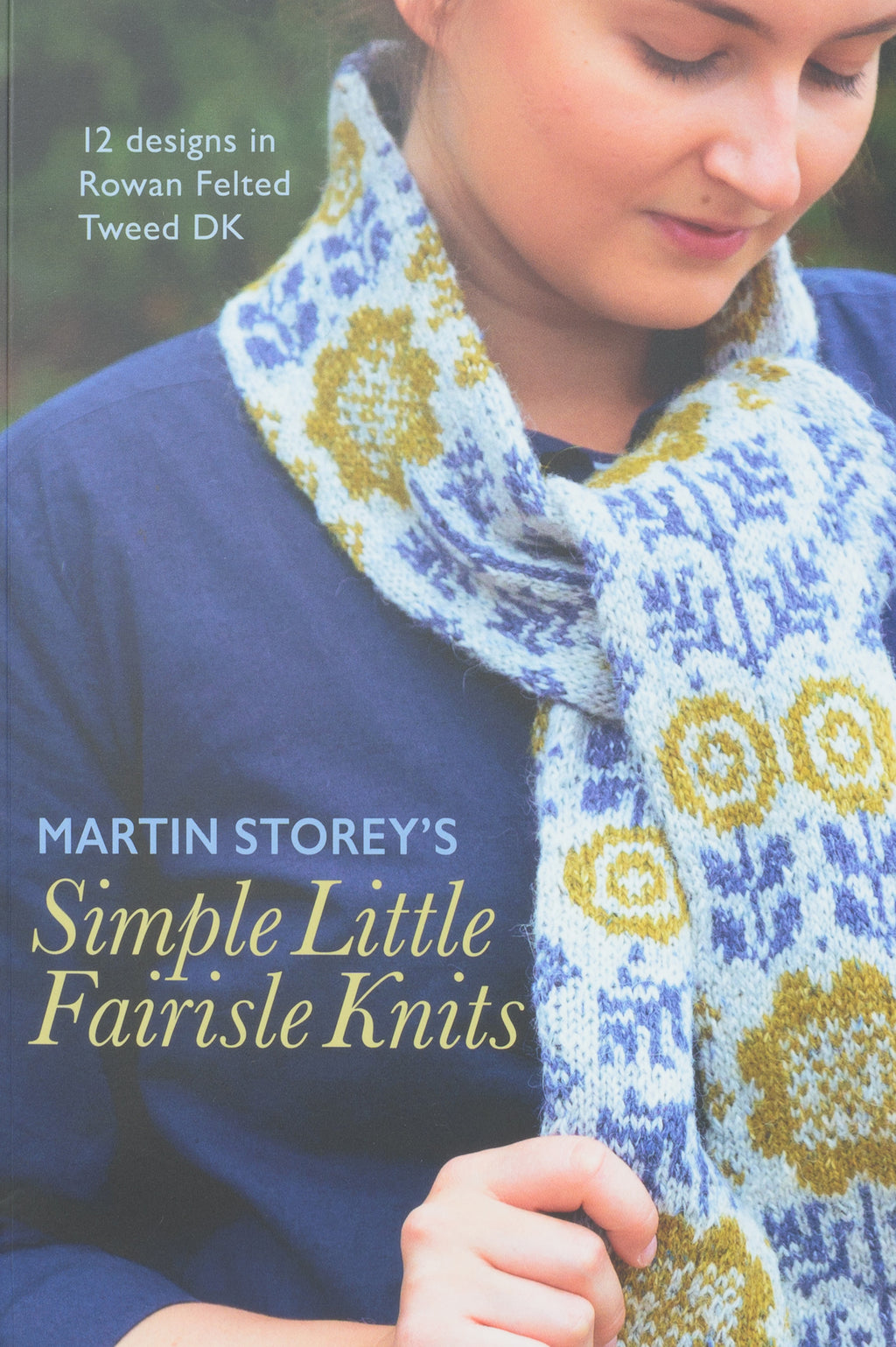 Rowan Martin Storey's Simple Little Fairisle Knits