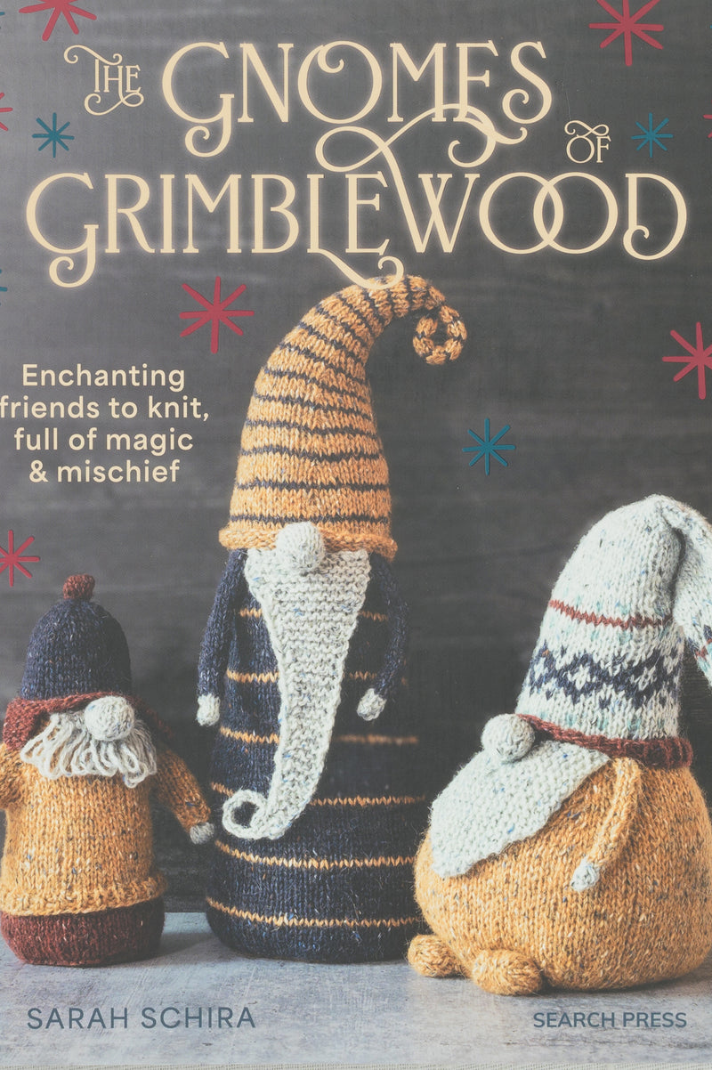 The Gnomes of Grimblewood By Sarah Schira