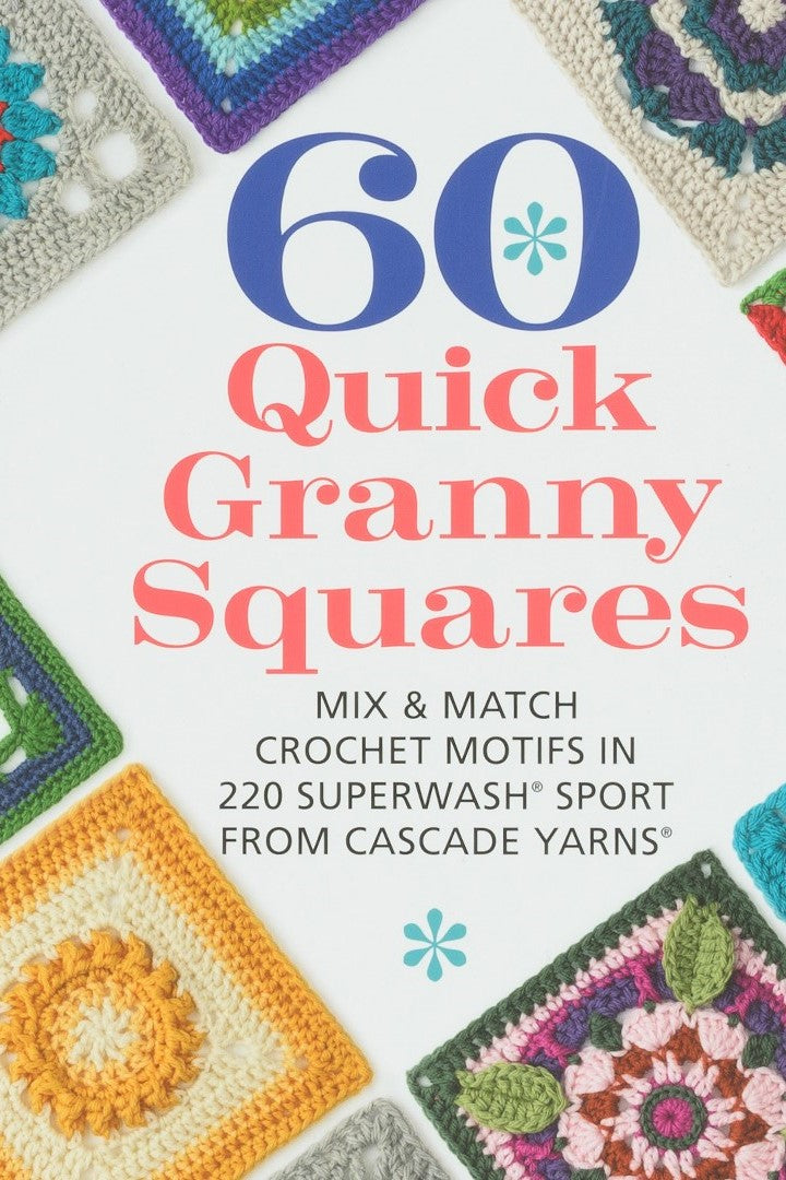 Cascade Yarns 60 Quick Crochet Granny Squares