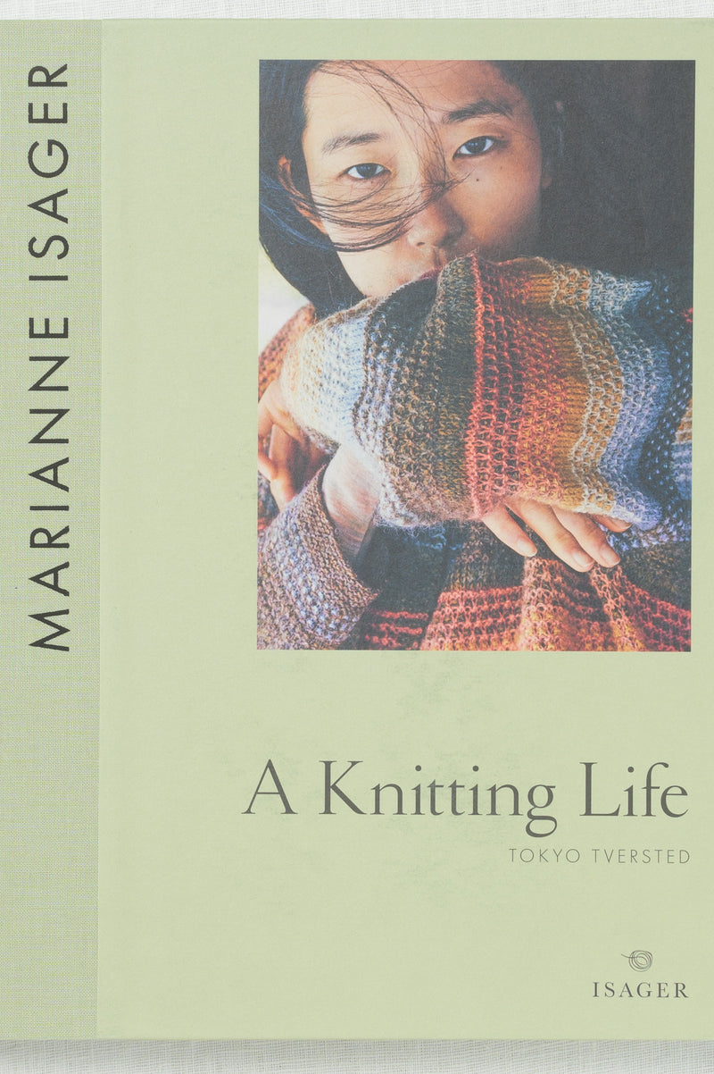 A Knitting Life 3: Tokyo Tversted by Marianne Isager